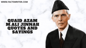 Quaid Azam M.Ali Jinnah Quotes and Sayings